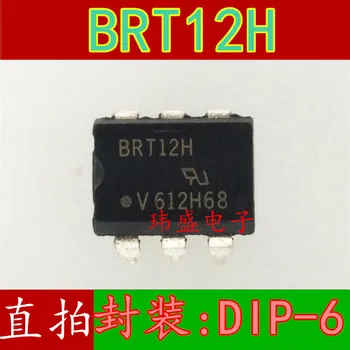  10 bucati BRT12H DIP-6 ic BRT12