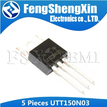  5pcs UTT150N03 TO220 UTT150N03L SĂ-220 150N03 UTT150N03G N-CANAL ACCESORIU MODUL ALIMENTARE MOSFET