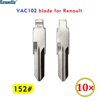  10BUC/LOT Universal Flip Key Blade VAC102 152# Netăiat Lama NR. 152 pentru Renault Cadjar Captur Megane 3 Simbol Pentru Dacia lama
